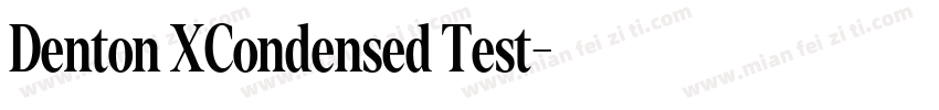 Denton XCondensed Test字体转换